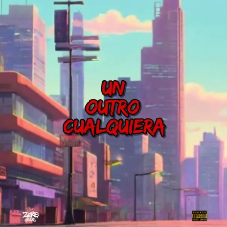 un outro cualquiera | Boomplay Music