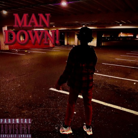 Man Down ! | Boomplay Music