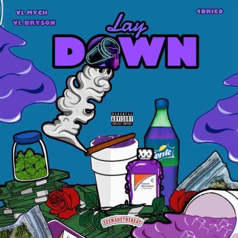 Lay Down ft. VLBryson & 4DRICO | Boomplay Music