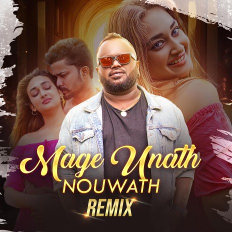 Mage Unath Nouwath (Remix) | Boomplay Music