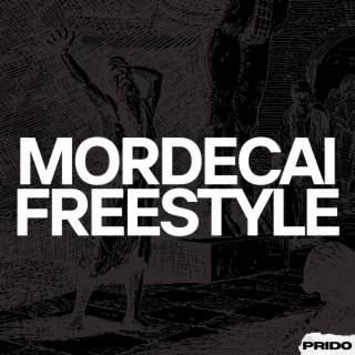 Mordecai Freestyle