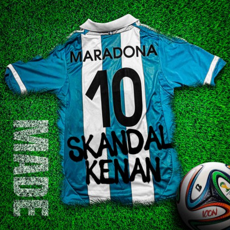 Maradonna ft. Skandal & Kenan | Boomplay Music