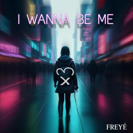 I WANNA BE ME | Boomplay Music