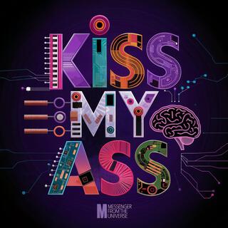 Kiss My Ass