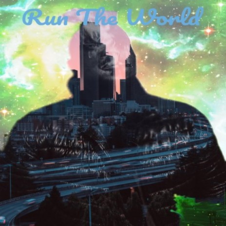 Run The World | Boomplay Music