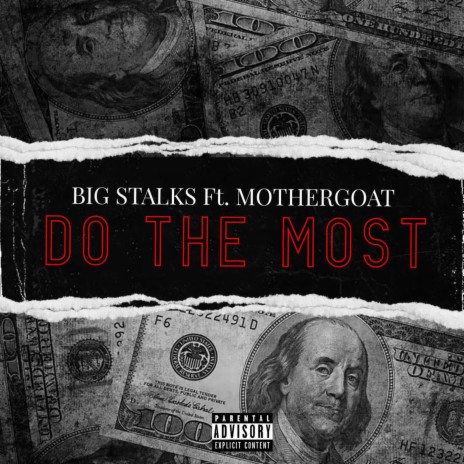 Do The Most ft. Mothergoat | Boomplay Music