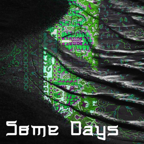 Some Days | Boomplay Music