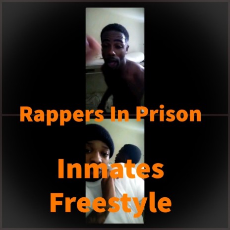 Inmates Freestyle | Boomplay Music