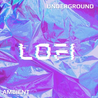 Underground LoFi Ambient: Deep Vaporwave LoFi Type Beat