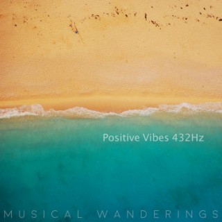Positive Vibes 432Hz