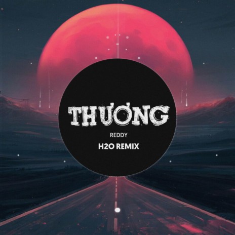 Thương Remix (EDM) ft. H2O Music | Boomplay Music