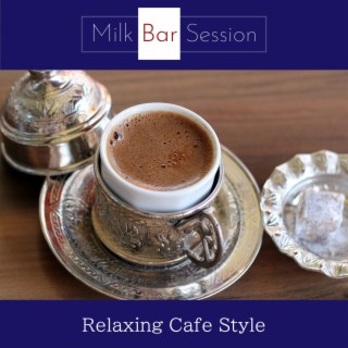 Relaxing Cafe Style