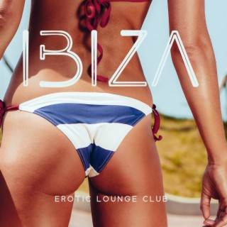 Ibiza Erotic Lounge Club: Sexy and Slow Trap, Chillax Background Music