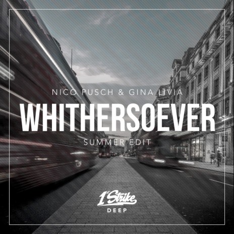 Whithersoever (Summer Edit) ft. Gina Livia | Boomplay Music