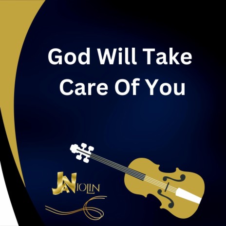 God Will Take Care Of You | Boomplay Music