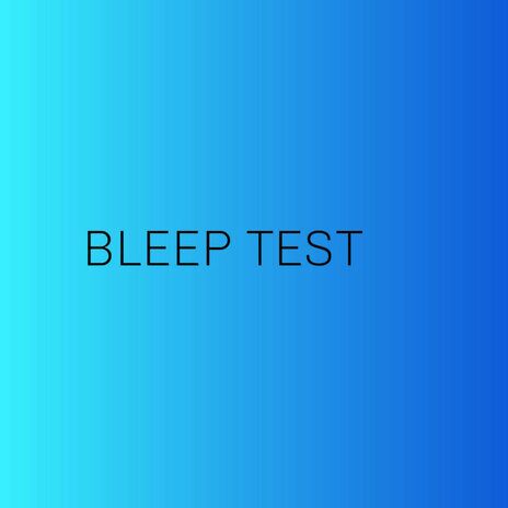 Bleep Test | Boomplay Music