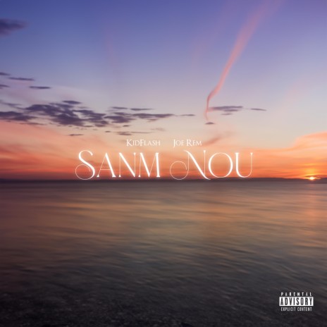 Sanm nou ft. Joe Rem | Boomplay Music