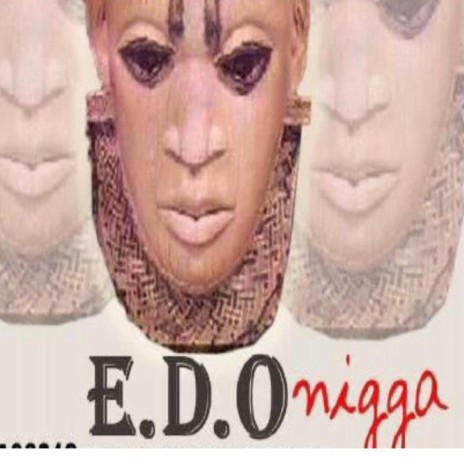 Edo nigga