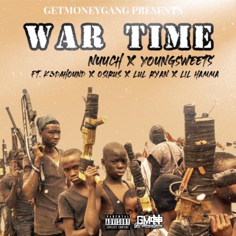 War Time ft. Youngsweets, K3dahound, Osirus, Lul Ryan & Lil Hamma