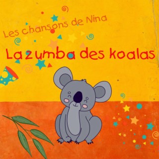 La zumba des koalas lyrics | Boomplay Music