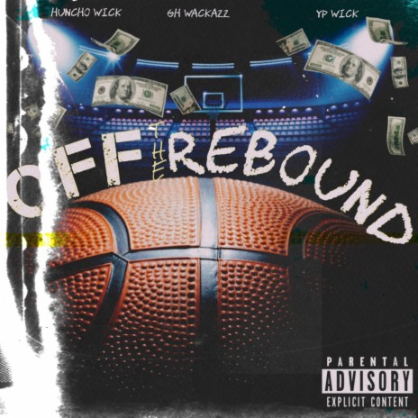 Off The Rebound ft. YP Wick & GH | Boomplay Music