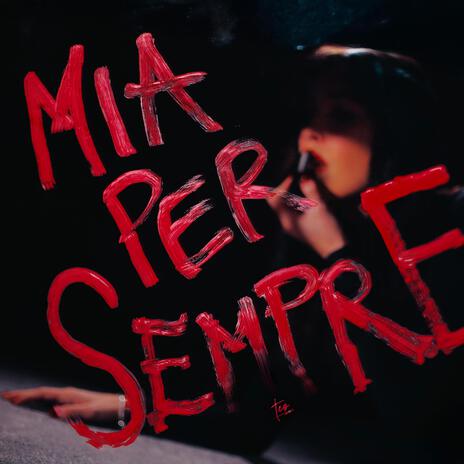 Mia Per Sempre | Boomplay Music