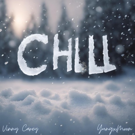 Chill ft. YungxMoon