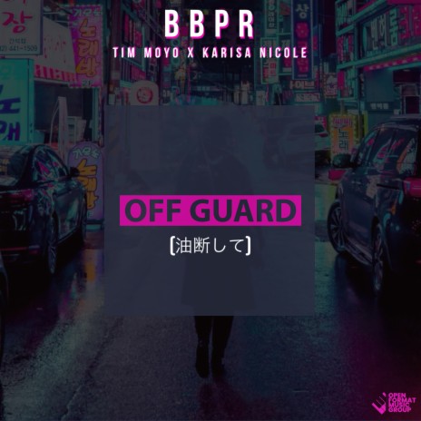 Off Guard ft. Karisa Nicole & Tim Moyo | Boomplay Music