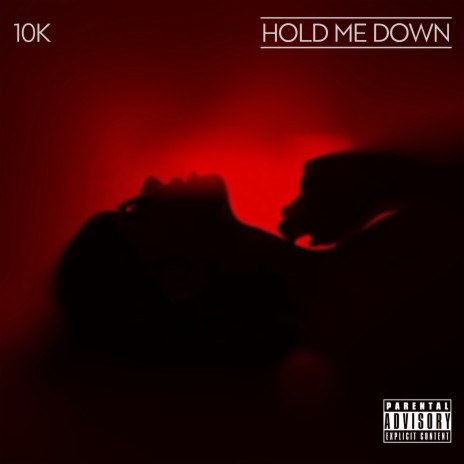 Hold Me Down | Boomplay Music