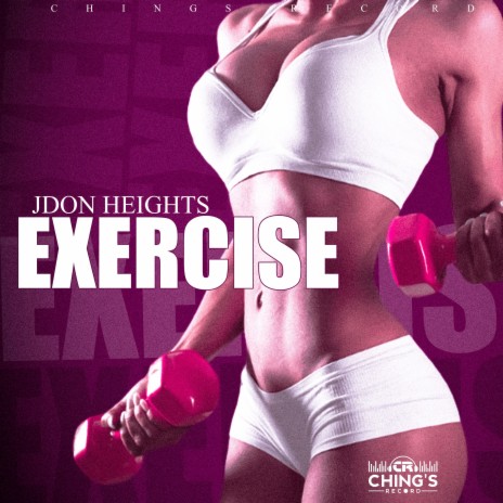 Excercise ft. Chings Record | Boomplay Music