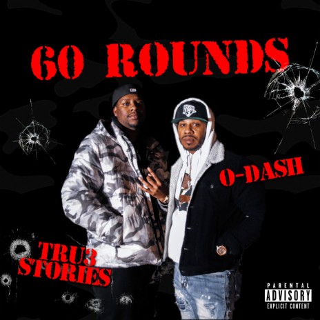 60 ROUNDS ft. TRU3 STORIES | Boomplay Music