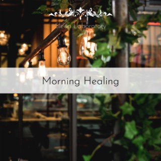 Morning Healing