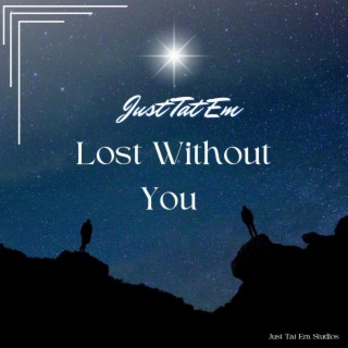 Lost Without You