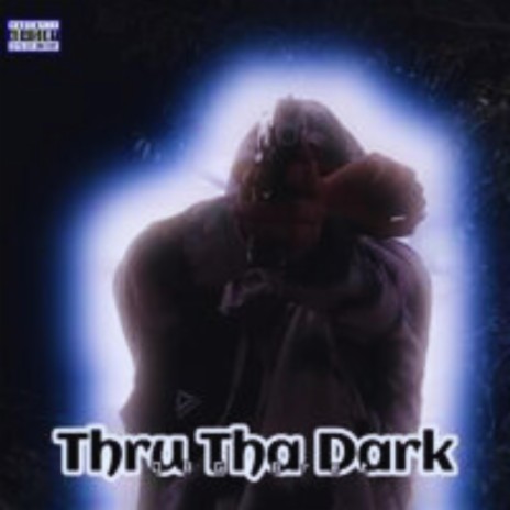 Thru Tha Dark | Boomplay Music