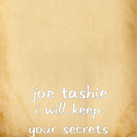 I Will Keep Your Secrets