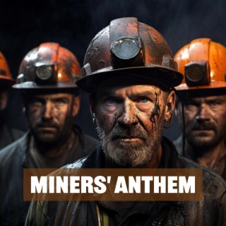 Miners' Anthem