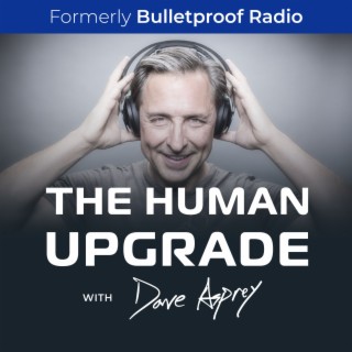 Dave Asprey Shares All Things “Smarter Not Harder” – Interviewed by Rich Diviney : 1024