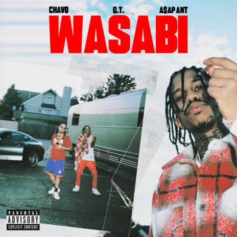 Wasabi ft. G.T. & A$AP Ant | Boomplay Music