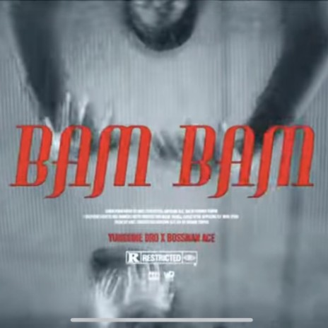BAM BAM ft. Bossman Ace