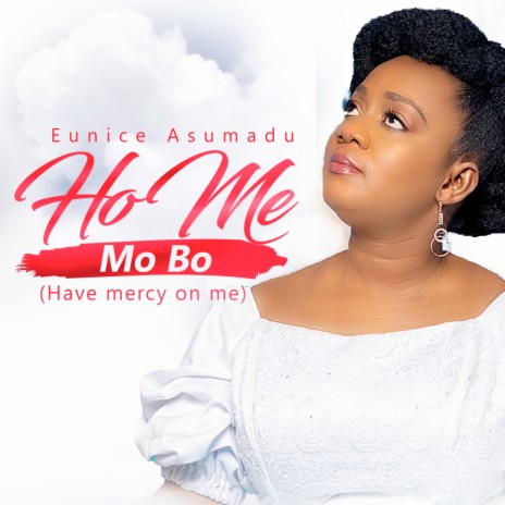 Ho Me Mo Bo (Have Mercy on Me) | Boomplay Music