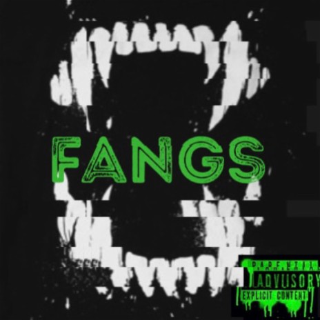 Fangs | Boomplay Music