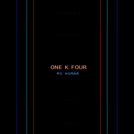 One K Four
