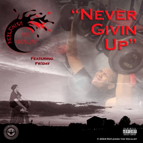 Never Givin' Up ft. Fr!day