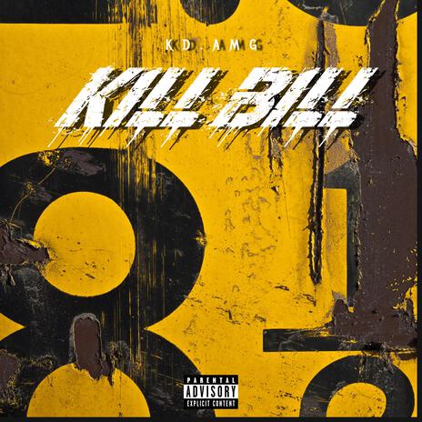 KILL BILL | Boomplay Music