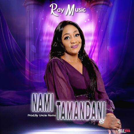 Nami Tamandani | Boomplay Music