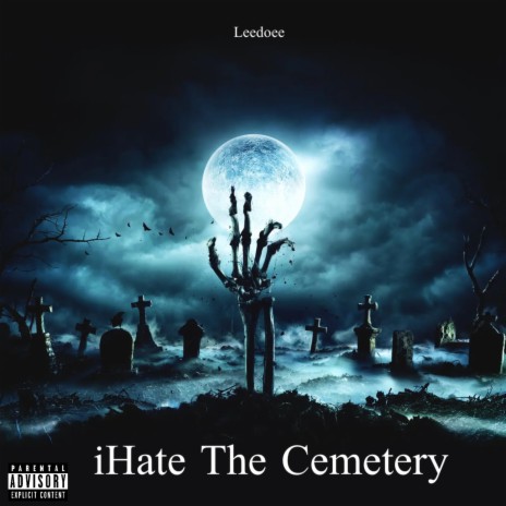 iHate The Cemetery | Boomplay Music