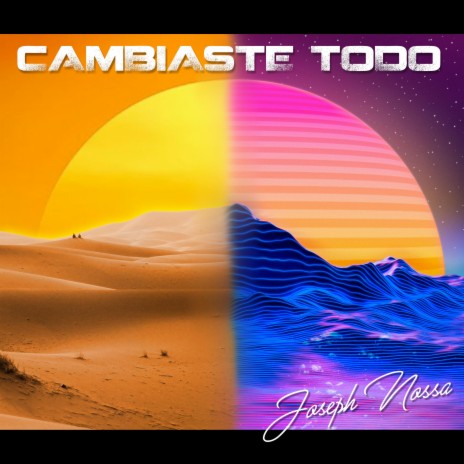 Cambiaste Todo | Boomplay Music