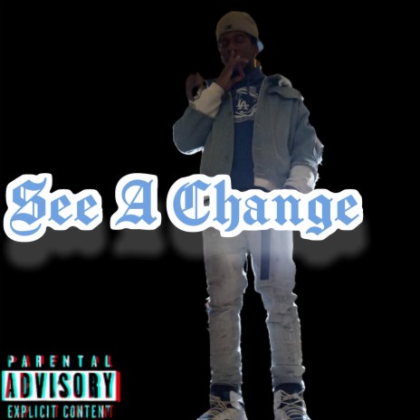 See A Change ft. Pj funk