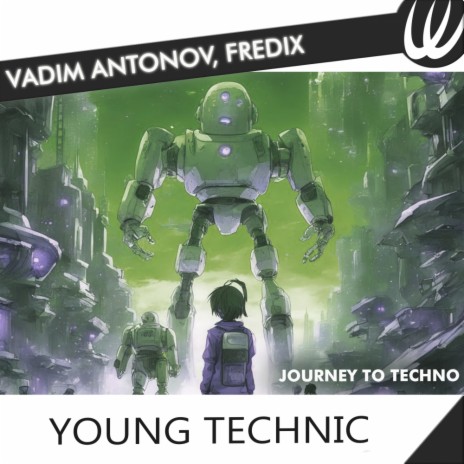 Journey to Techno ft. Fredix | Boomplay Music