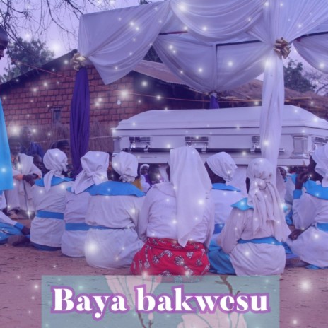 Baya ba kwesu | Boomplay Music